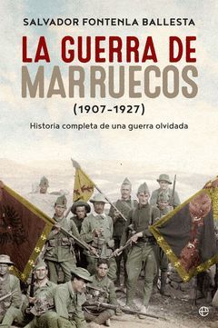 GUERRA DE MARRUECOS,LA (1907  1927).ESFERA-RUST