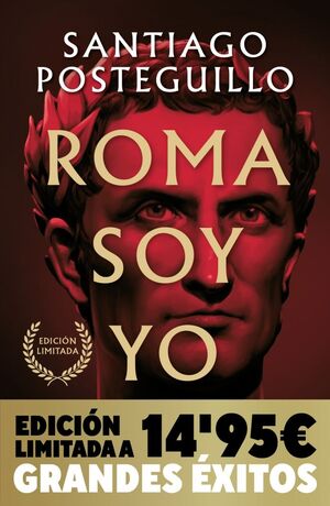 ROMA SOY YO (CAMPAÑA NAVIDAD GRANDES EXITOS EDICION LIMITADA) (SERIE JULIO CESAR