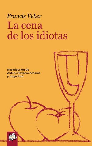 LA CENA DE LOS IDIOTAS