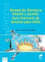 MANUAL DE LITERATURA INFANTIL Y JUVENIL GUIA LIBERTARIA DE LECTURAS