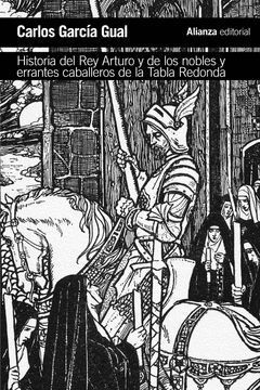 HISTORIA DEL REY ARTURO Y DE LOS NOBLES Y ERRANTES CABALLEROS DE LA TABLA REDONDA.ALIANZA