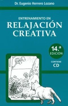 ENTRENAMIENTO EN RELAJACION CREATIVA + CD.ED.08.LOZANO-RUST