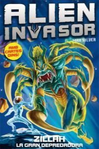 ALIEN INVASOR-3.ZILLAH. LA GRAN DEPREDADORA.HIDRA-RIST