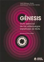 GENESIS (GUIA ESENCIAL DE LOS VIDEOJUEGOS ESPAÑOLES DE 8 BITS)