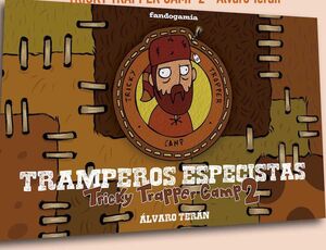 TRICKY TRAPPER CAMP: TRAMPEROS ESPECISTAS