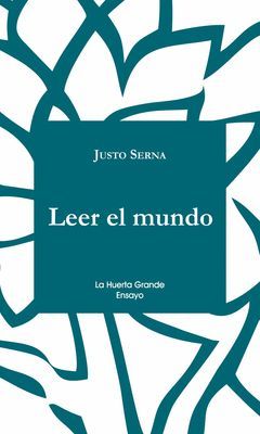 LEER EL MUNDO.LA HUERTA GRANDE-RUST