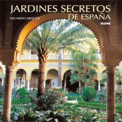 JARDINES SECRETOS DE ESPAÑA.BLUME-G-DURA