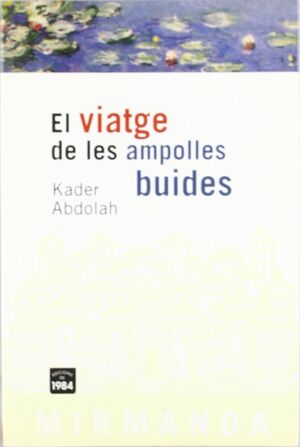 VIATGE DE LES AMPOLLES BUIDES.EDIC 1984
