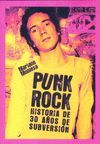 PUNK ROCK.HISTORIA DE 30 AÑOS DE SUBVERSION.T&B-RUST