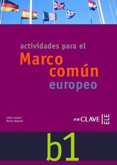 ACTIVIDADES PARA EL MARCO COMÚN EUROPEO B1 + CD
