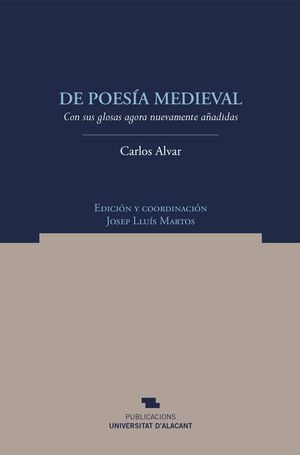 DE POESÍA MEDIEVAL CON SUS GLOSAS AGORA NUEVAMENTE AÑADIDAS