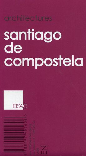 ARCHITECTURES. SANTIAGO DE COMPOSTELA