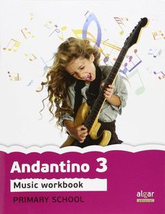 PROYECTO FARO, ANDANTINO, MUSIC, 3 EDUCACIÓN PRIMARIA. WORKBOOK