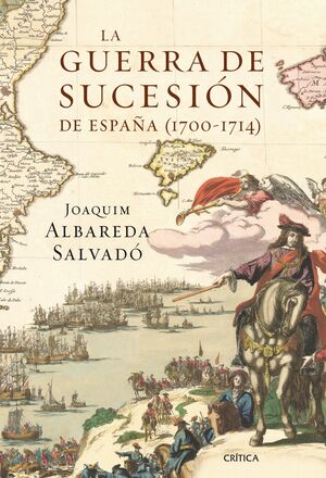 GUERRA DE SUCESIÓN DE ESPAÑA,LA (1700-1714). CRITICA-RUST