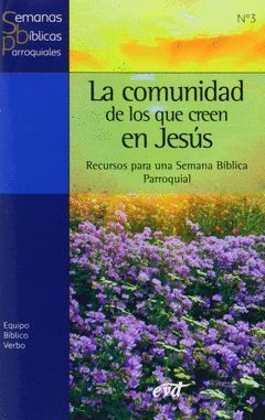 LA COMUNIDAD DE LOS QUE CREEN EN JESUS